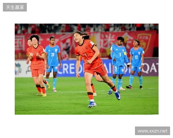 半场-U17中国女足2-0印度女足U17 黄沁怡破门刘雨希传射建功